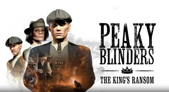 Peaky Blinders: The King's Ransom